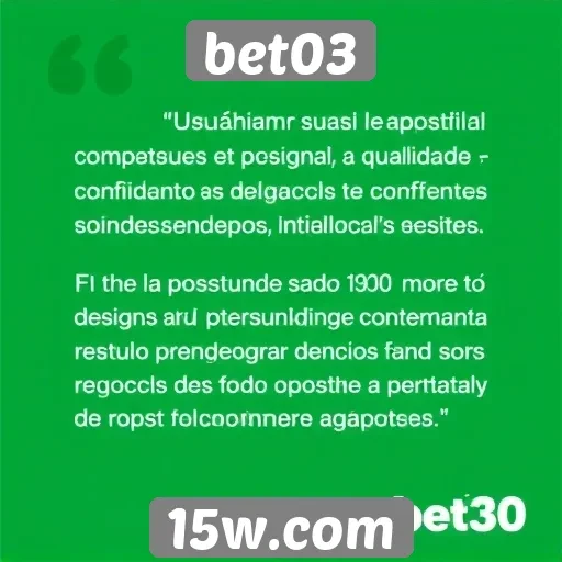 Usuários relatam experiências positivas no bet03